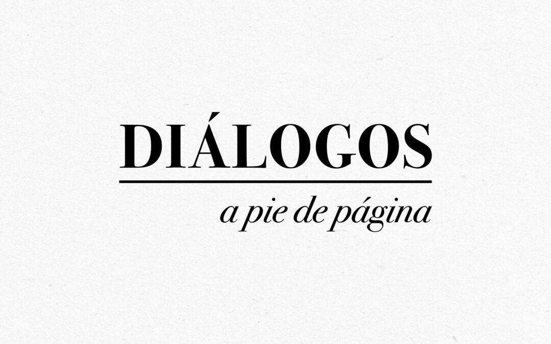 Ciclo literario Diálogos a pie de página